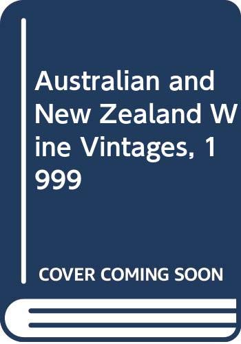 Imagen de archivo de Australian and New Zealand Wine Vintages, 1999 a la venta por medimops