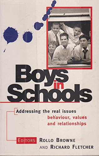 9780646239583: Boys in Schools: Addressing the Real Issues, Behaviour, Values and Relationships