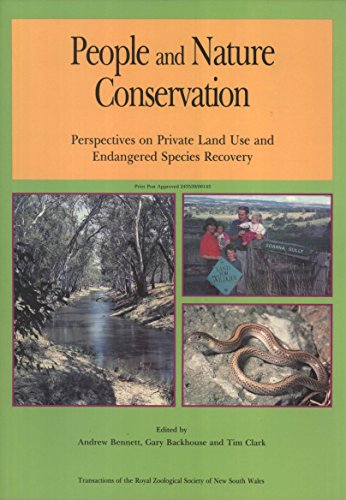 Imagen de archivo de People and Nature Conservation: Perspectives on Private Land Use and Endangered Species Recovery. Transactions of the Royal Zoological Society of New South Wales a la venta por Good Reading Secondhand Books