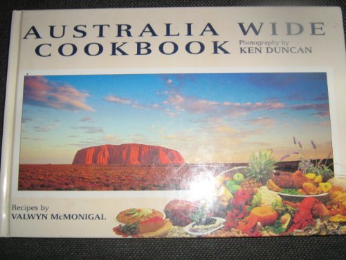 9780646248240: The Australia Wide Cookbook: Recipes by Valwyn Mcmonigal