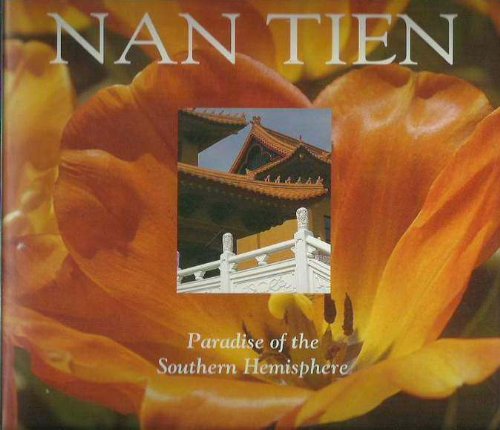 Beispielbild fr Nan Tien: Paradise Of The Southern Hemisphere zum Verkauf von AwesomeBooks