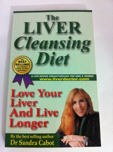 Beispielbild fr The Liver Cleansing Diet: Love Your Liver and Live Longer zum Verkauf von Wonder Book