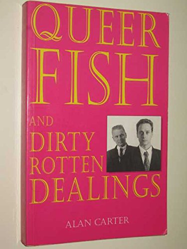 Beispielbild fr Queer Fish and Dirty Rotten Dealings zum Verkauf von AwesomeBooks