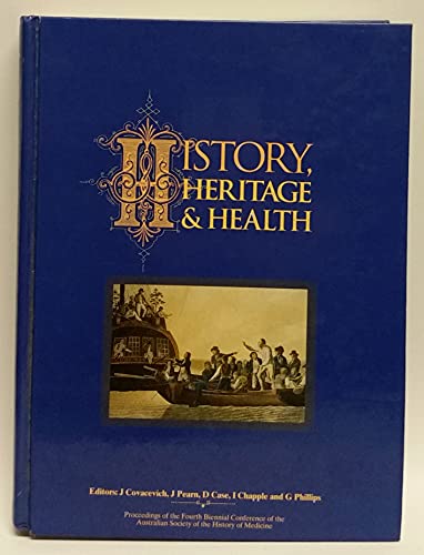Imagen de archivo de History, Heritage and Health a la venta por Hard To Find Editions