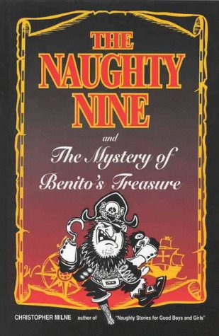 9780646288697: The Naughty Nine and the Mystery of Benito's Treasure (Naughty Stories)