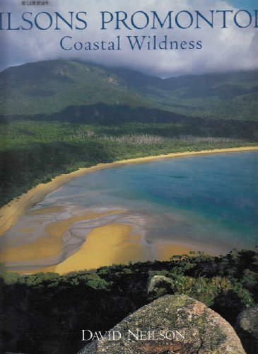 Beispielbild fr Wilsons Promontory. Coastal Wildness zum Verkauf von Arapiles Mountain Books - Mount of Alex