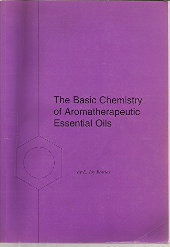 Stock image for The Basic Chemistry of Aromatherapeutic Essential Oils for sale by WorldofBooks