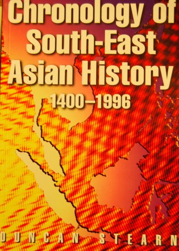 Chronology of South-East Asian History 1400-1996