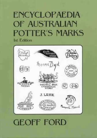 Encyclopaedia of Australian potter's marks (9780646310718) by Geoff Ford