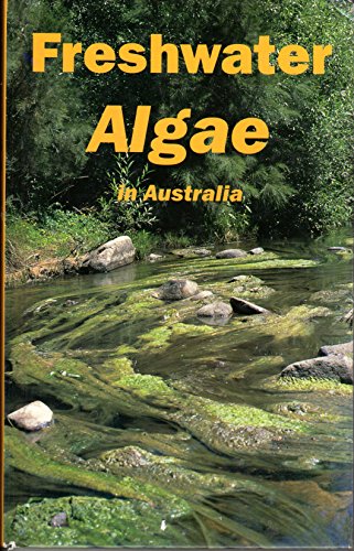 Stock image for Freshwater Algae in Australia : A Guide to Conspicuous Genera for sale by Barclay Books