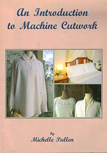Stock image for An Introduction to Machine Cutwork for sale by Wonder Book