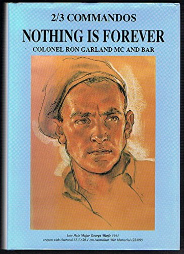 Stock image for Nothing is Forever: The History of 2/3 Commandos for sale by Lectioz Books