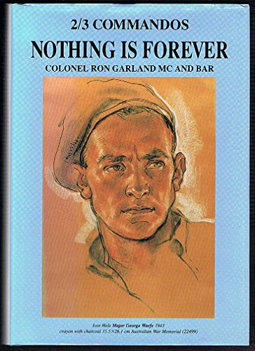 9780646319445: Nothing is Forever: The History of 2/3 Commandos