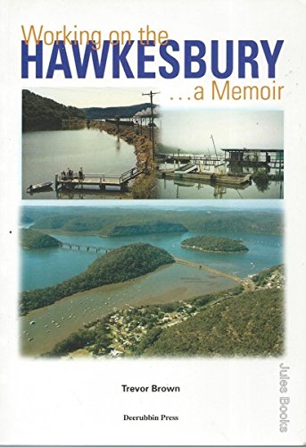 9780646322926: Working on the Hawkesbury : A Memoir