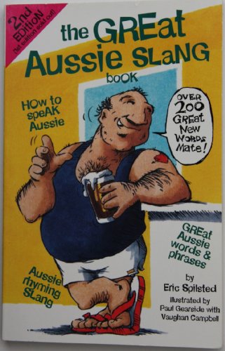 Imagen de archivo de The Great Aussie Slang Book a la venta por WorldofBooks