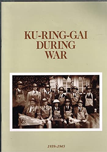 Stock image for Ku-Ring-Gai During War for sale by THE CROSS Art + Books