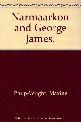 Narmaarkon and George James