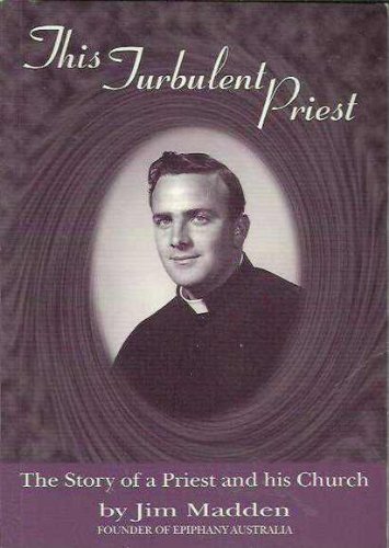 Stock image for This Turbulent Priest: The story of a priest and his church for sale by R Bookmark