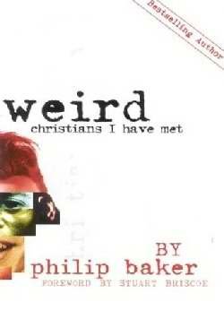 Imagen de archivo de Weird Christians I Have Met a la venta por ThriftBooks-Dallas