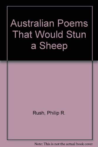 Stock image for Australian Poems That Would Stun a Sheep for sale by Book Realm