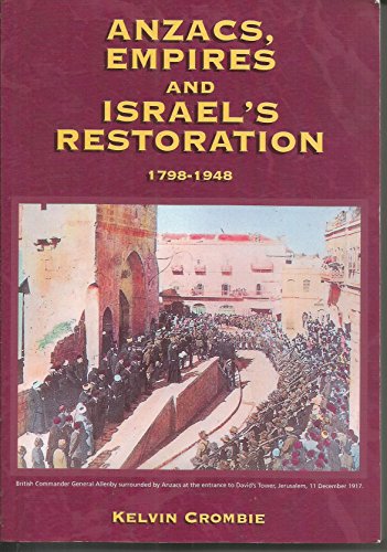 Stock image for Anzacs, Empires and Israel's Restoration1798-1948 for sale by A Small Bookshop