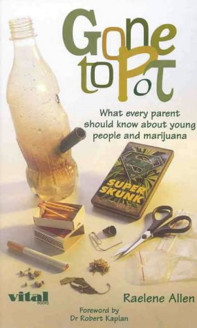 GONE TO POT The No Bullshit Guide to Marijuana