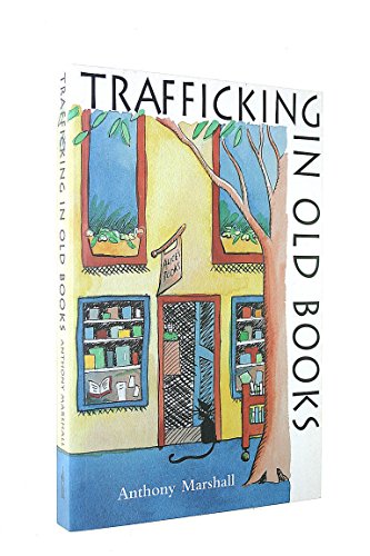 9780646364247: Trafficking in Old Books