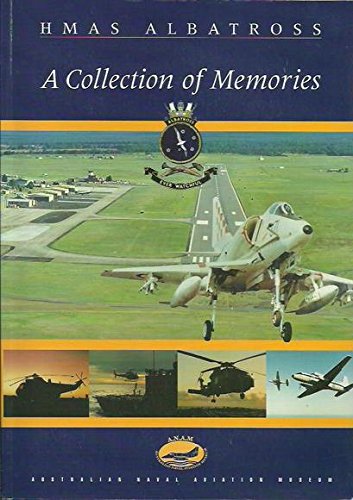 Beispielbild fr HMAS ALBATROSS A Collection of Memories zum Verkauf von Amazing Book Company