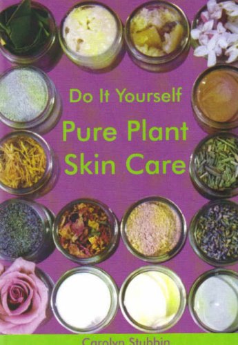 Stock image for Do it Yourself: Pure Plant Skincare for sale by RPL Library Store