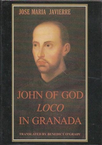 Imagen de archivo de John of God Loco in Granada a la venta por WorldofBooks