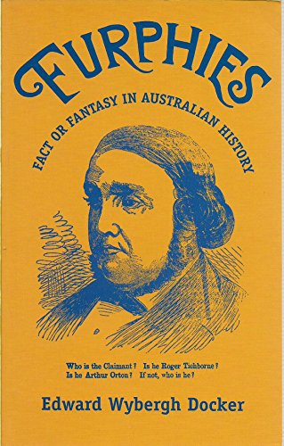 Beispielbild fr Furphies: Fact or Fiction in Australian History. zum Verkauf von BOOKHOME SYDNEY