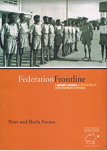 Federation Frontline: A People's History of World War II in the Northern Territory