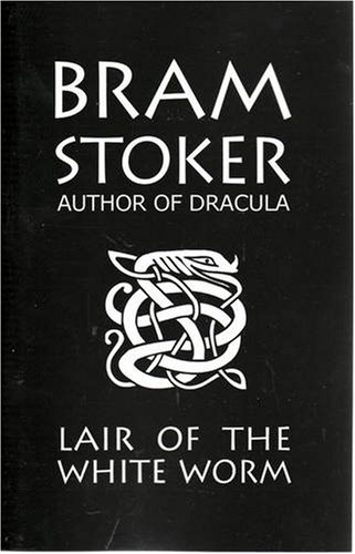 Stock image for Bram Stoker's Lair of the White Worm for sale by WorldofBooks