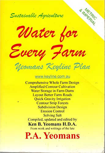 9780646418759: Water for Every Farm : Yeomans Keyline Plan