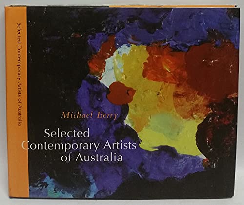 Stock image for Selected Contemporary Artists of Australia for sale by Clevedon Community Bookshop Co-operative