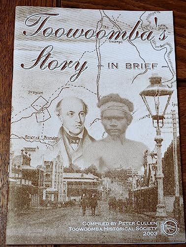 9780646425030: Toowoomba's Story In Brief