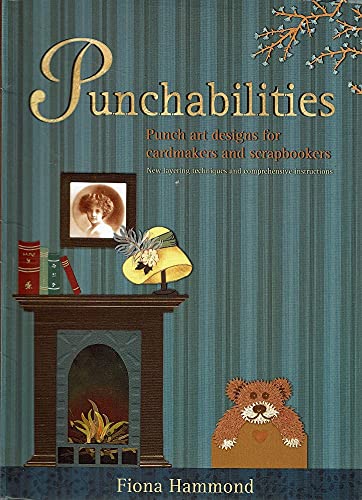 9780646429380: Punchabilities. Punch Art Designs For Cardmakers And Scrapbookers