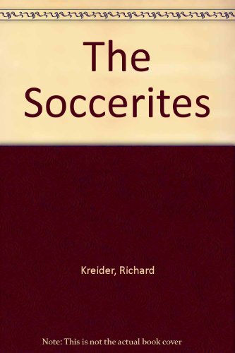 Imagen de archivo de The Soccerites - SIGNED a la venta por Barclay Books