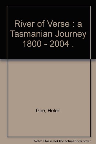 River of Verse : a Tasmanian Journey 1800 - 2004