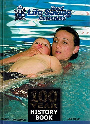 9780646442990: Royal Life Saving Queensland. 100 Year History Book