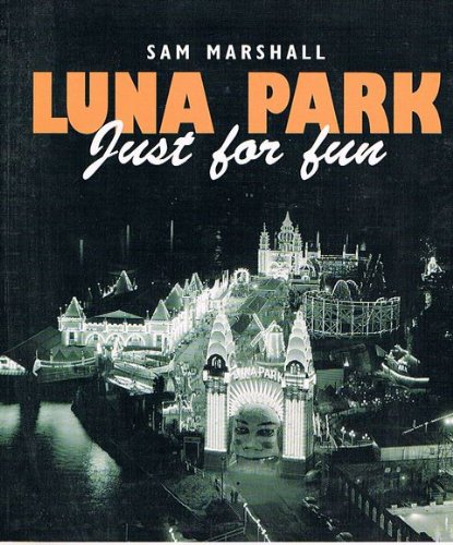 Imagen de archivo de Luna Park: Just For Fun. Second Edition a la venta por Books From California