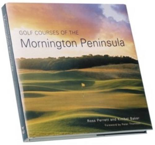 Stock image for Golf Courses of the Mornington Peninsula for sale by AwesomeBooks
