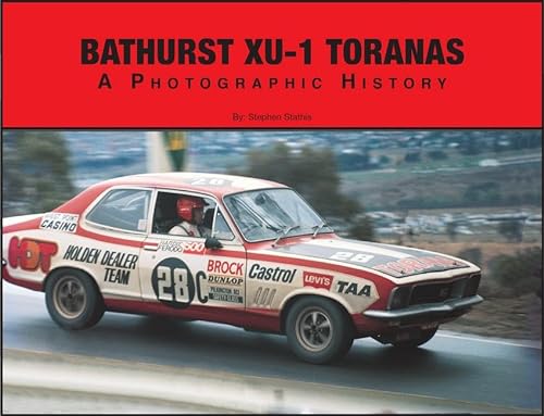 9780646460604: Bathurst XU-1 Toranas A Photographic History