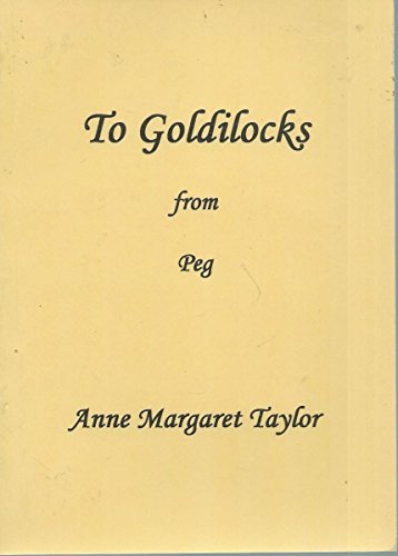 9780646479347: To Goldilocks from Peg