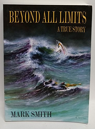 9780646480411: Beyond All Limits: A True Story