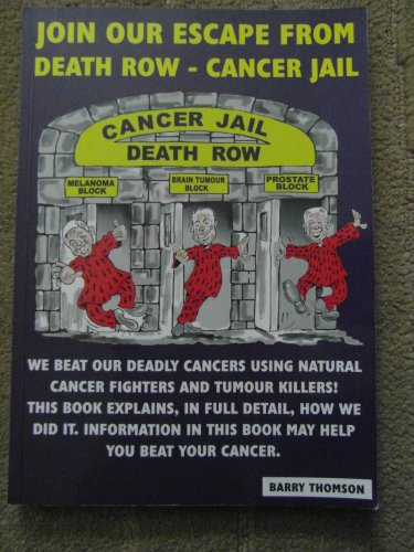 Stock image for Join Our Escape from Death row-Cancer Jail. for sale by Lawrence Jones Books