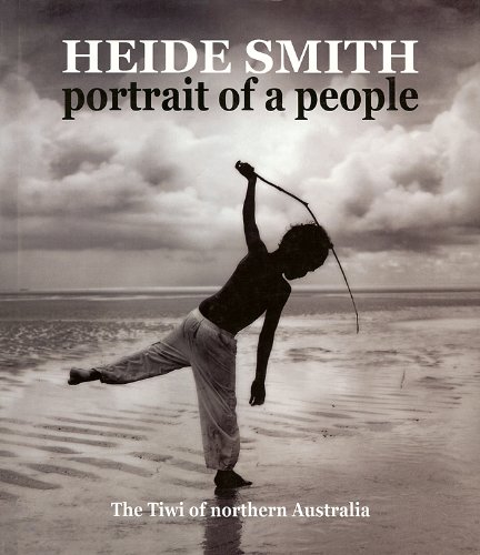 

Heide Smith Portrait Of A People : The Tiwi Of Northern Australia [signed] [first edition]