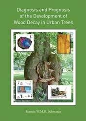 9780646491448: Diagnosis and Prognosis of the Development of Wood Decay in Urban Trees