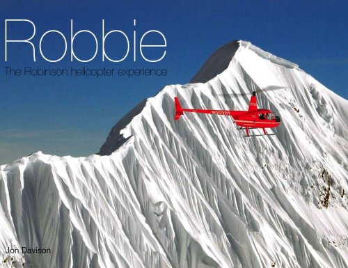 Robbie: The Robinson Helicopter Experience (9780646502304) by Jon Davison