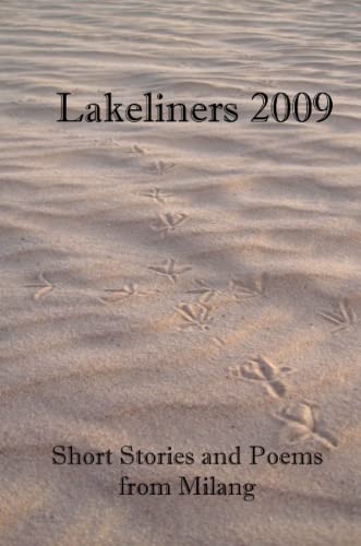 Stock image for Lakeliners 2009: Short Stories and Poems from Milang for sale by Lucky's Textbooks